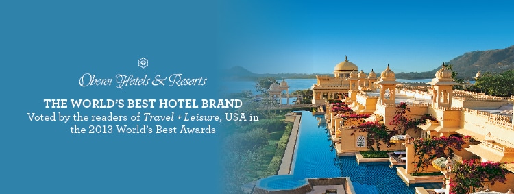 Voted th e World's best hotel brand by the readers of Travel + Leisure, USA in the 2013 World's Best Awards