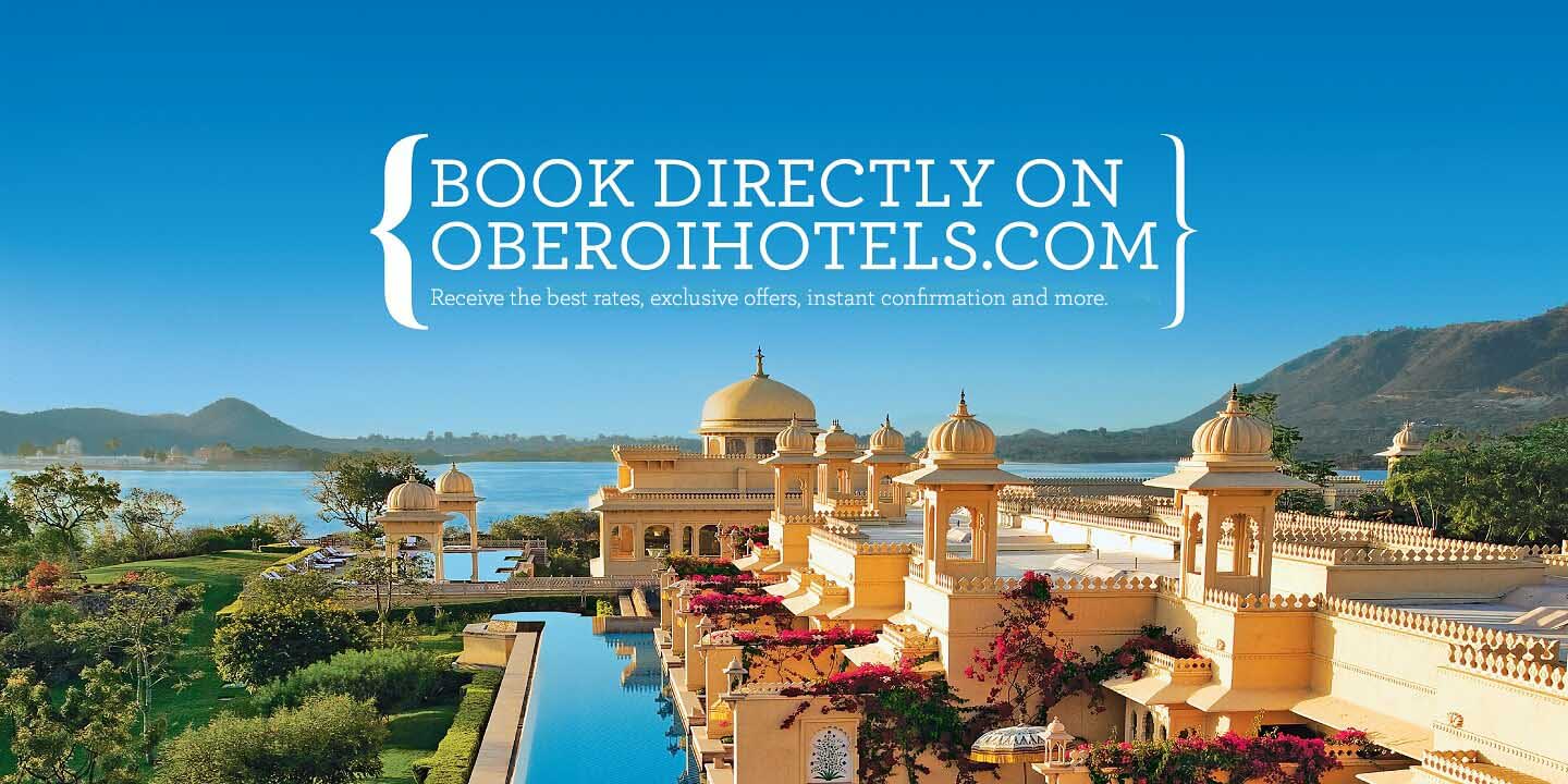 Oberoi Hotels Resorts Direct Booking Special Offers Great Reasons For Booking With Us Directly
